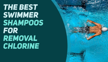 Best Shampoo for Swimmers